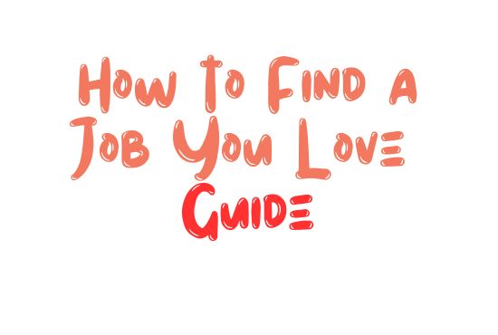 how to find a job you love