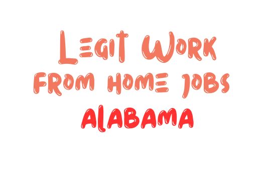 legit work from home jobs Alabama